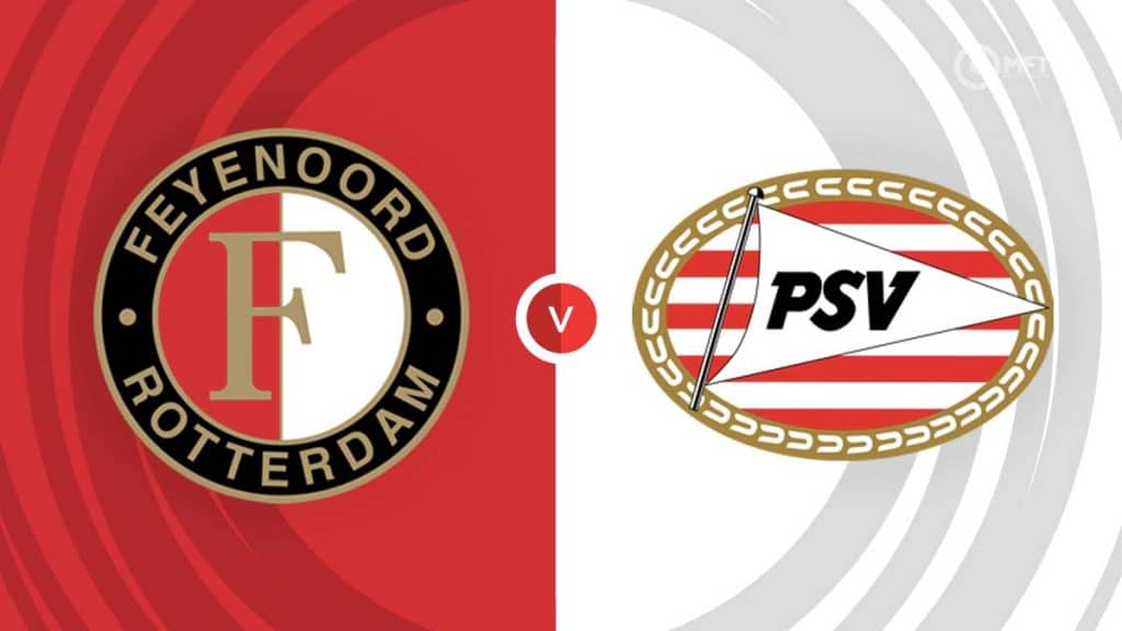 Feyenoord Vs PSV Eindhoven Prediction And Betting Tips