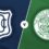 Dundee vs Celtic Prediction and Betting Tips