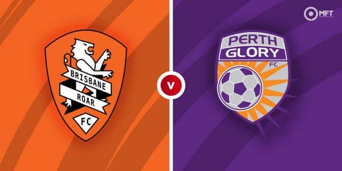 Brisbane Roar vs Perth Glory Prediction and Betting Tips