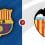 Barcelona vs Valencia Prediction and Betting Tips