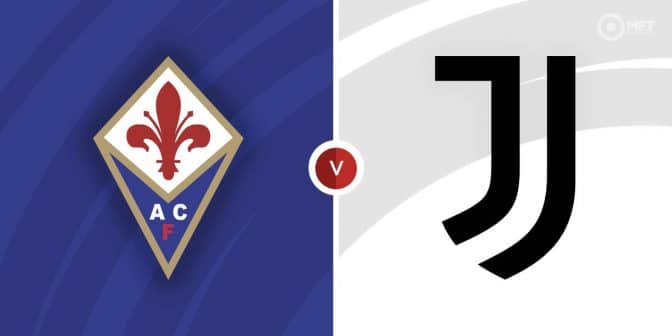 Fiorentina vs Juventus Prediction and Betting Tips