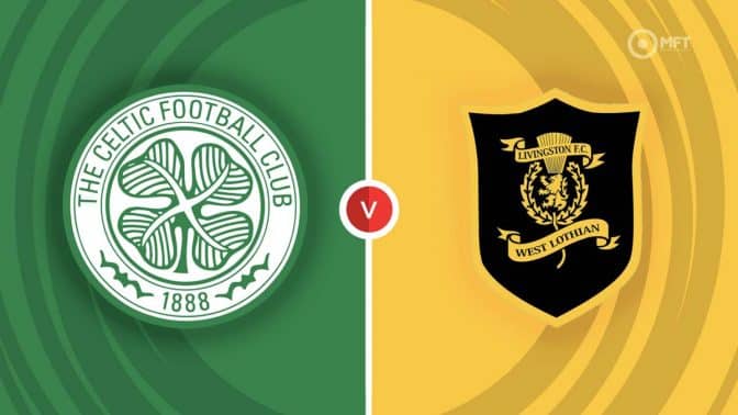 Celtic vs Livingston Prediction and Betting Tips