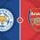 Leicester City vs Arsenal Prediction and Betting Tips