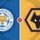 Leicester City vs Wolves Prediction and Betting Tips