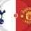 Tottenham  vs Man Utd Prediction and Betting Tips