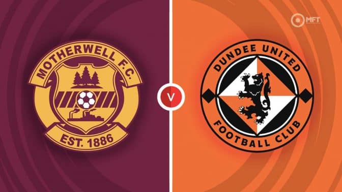 Motherwell vs Dundee United Prediction and Betting Tips