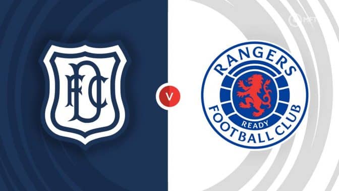 Dundee vs Rangers Prediction and Betting Tips