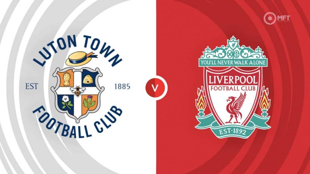 MRF2023 Luton Town v Liverpool