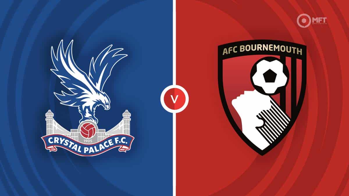 Crystal Palace vs AFC Bournemouth Prediction and Betting Tips