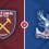 West Ham United vs Crystal Palace Prediction and Betting Tips