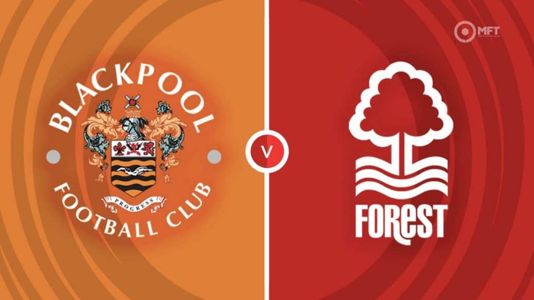 MRF2024 Blackpool v Nottingham Forest