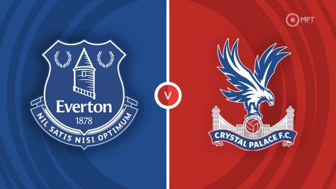 Everton vs Crystal Palace Prediction and Betting Tips