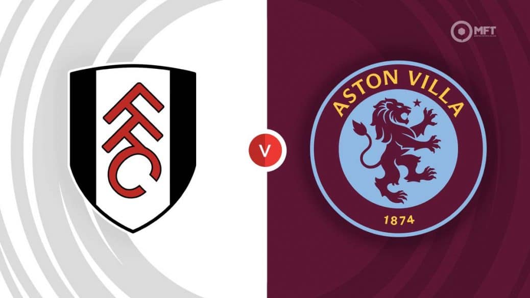 MRF2024 Fulham v Aston Villa