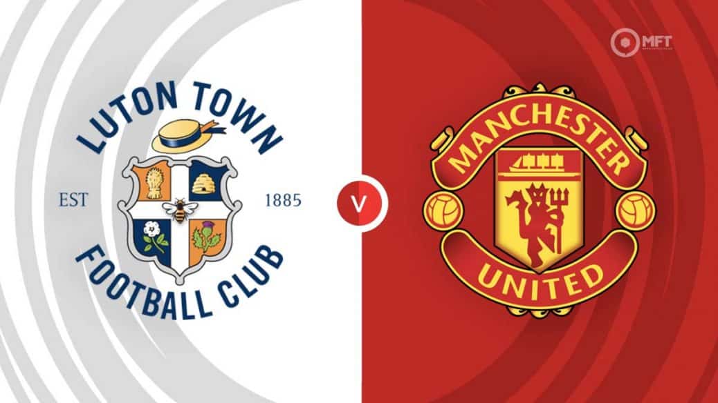 MRF2024 Luton Town v Manchester United