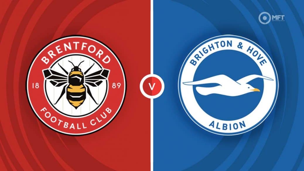 MRF2024 Brentford v Brighton Hove Albion