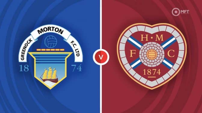 Greenock Morton vs Heart of Midlothian Prediction and Betting Tips