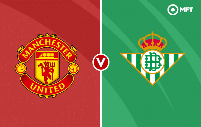 Manchester United vs Real Betis Prediction and Betting Tips