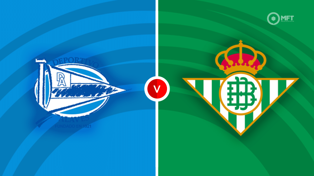 Alaves v Real Betis