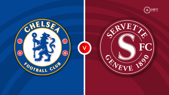 Chelsea vs Servette Prediction and Betting Tips