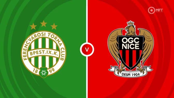 Ferencvaros vs Nice Prediction and Betting Tips