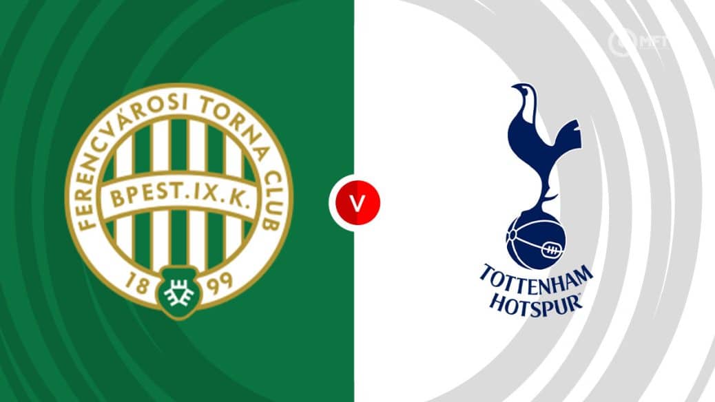 Ferencvaros v Tottenham prediction