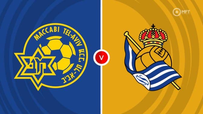 Maccabi Tel Aviv vs Real Sociedad Prediction and Betting Tips