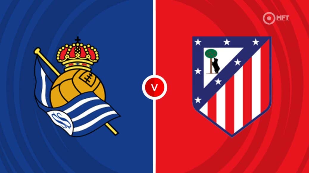 Real Sociedad v Atletico Madrid prediction