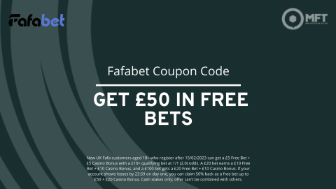 Fafabet Coupon Code: Get Up to £50 in Free Bets + a £20 Casino Bonus