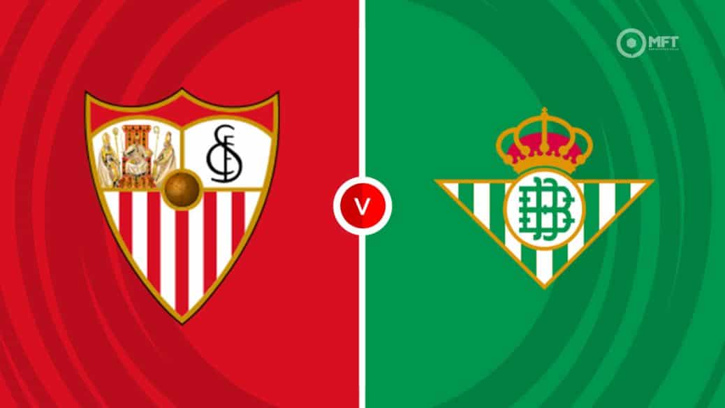 Sevilla v Real Betis prediction