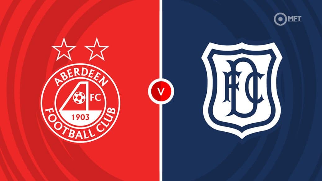 Aberdeen v Dundee FC