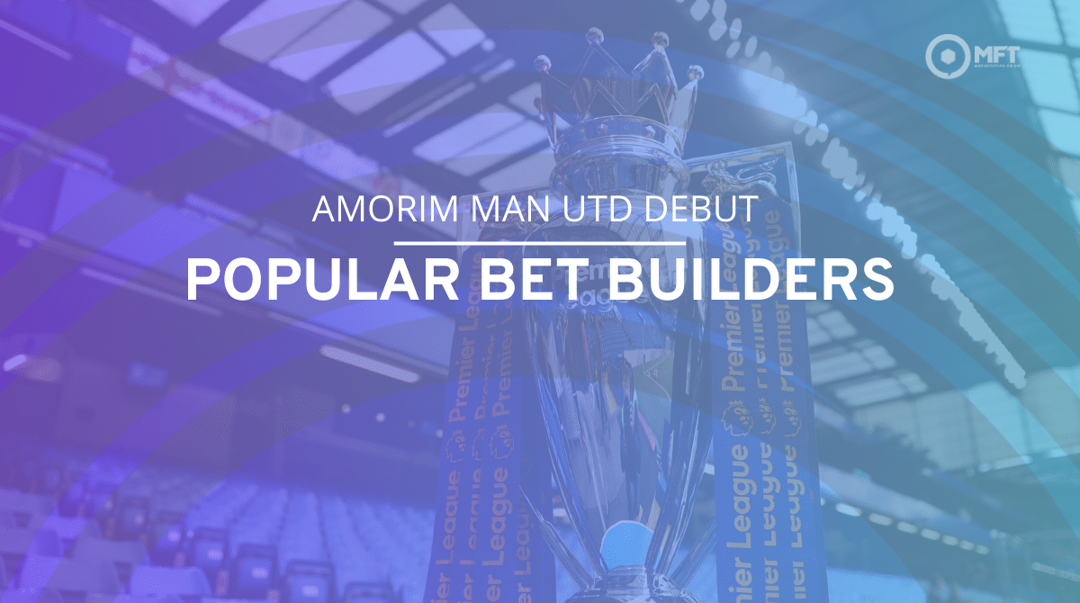 Popular Man Utd bet builders for Amorim debut: Is this tempting 11/4 shot worth it?