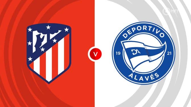 Atletico Madrid vs Alaves Prediction and Betting Tips