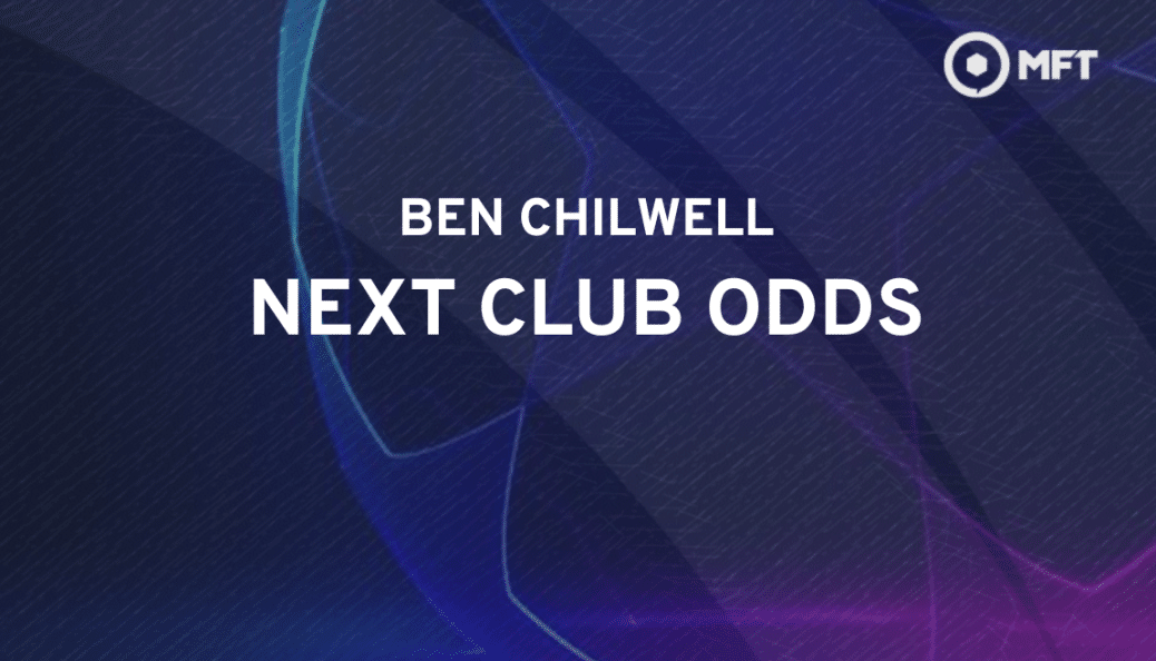 Ben Chilwell next club odds