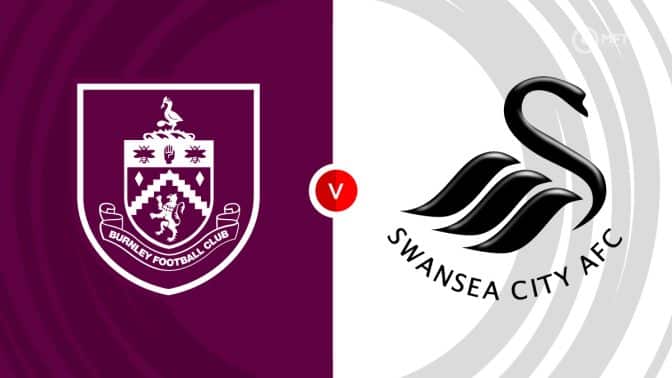 Burnley vs Swansea Prediction and Betting Tips