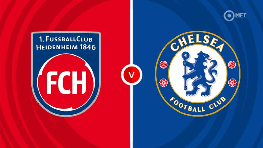 Heidenheim v Chelsea