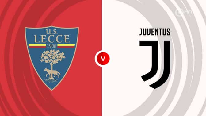 Lecce vs Juventus Prediction and Betting Tips