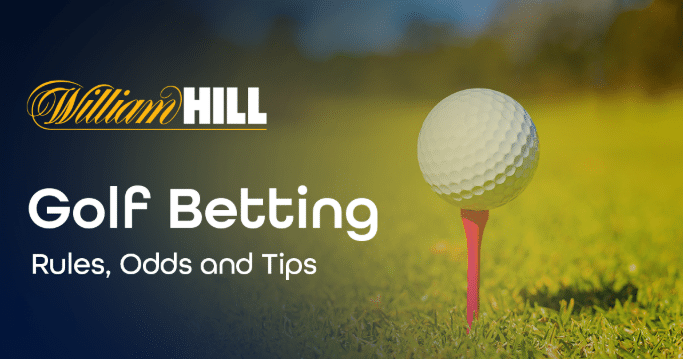 Best Golf betting sites UK - William Hill