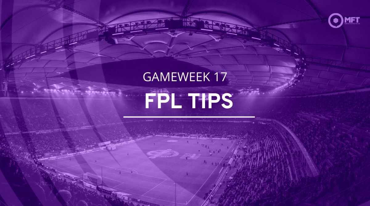 Fantasy Premier League tips & predictions – Gameweek 17