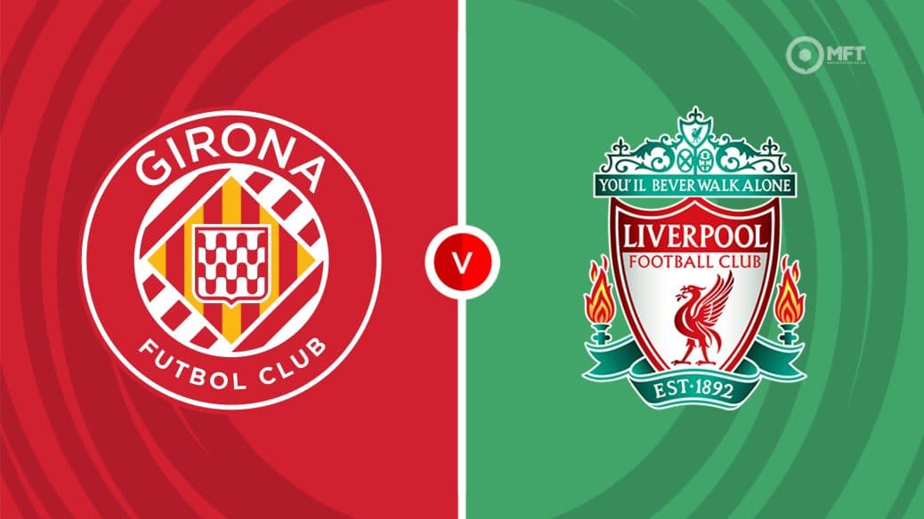 Girona v Liverpool