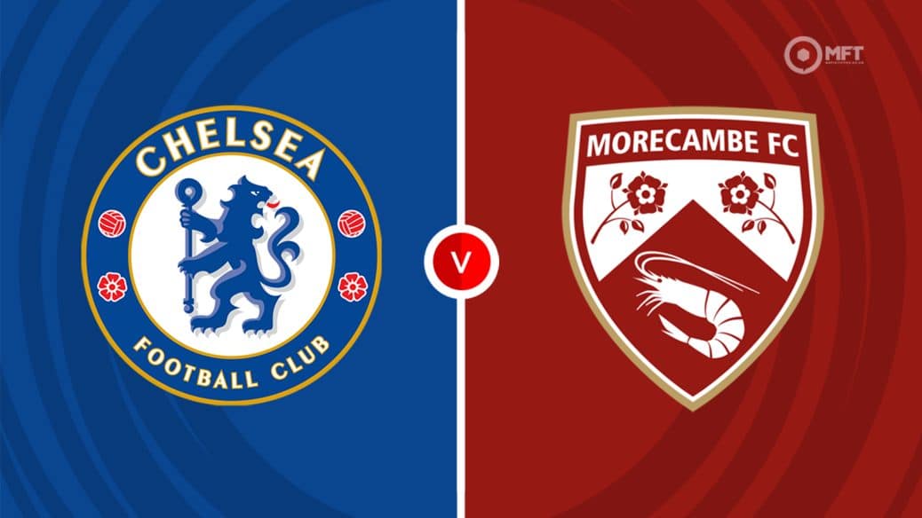 Chelsea v Morecambe