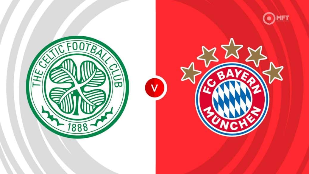 Celtic v Bayern Munich