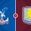 Crystal Palace vs Aston Villa Prediction and Betting Tips