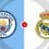 Manchester City vs Real Madrid Prediction and Betting Tips