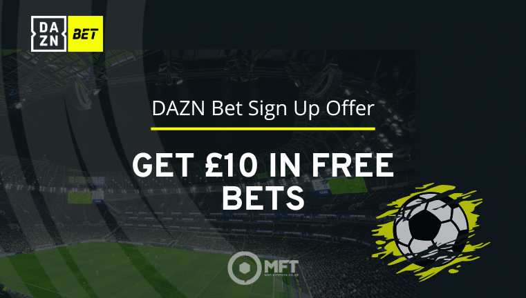 DAZN Bet sign up offer: Get £20 in free bets in 2026