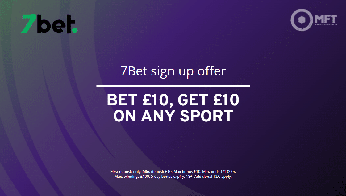 7bet sign up offer: Bet £10, get £10 in free bets in 2026