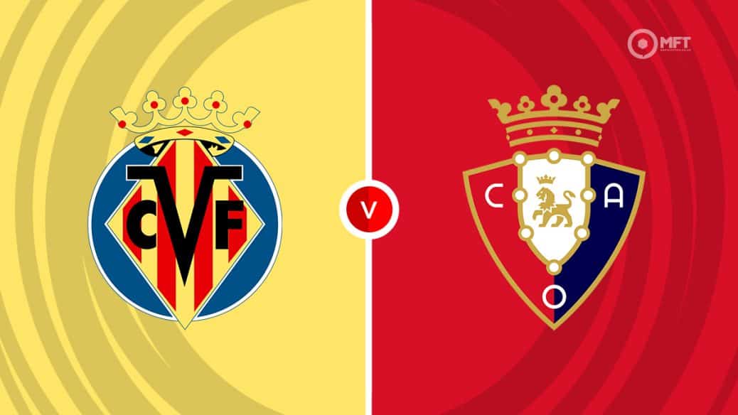 Villarreal v Osasuna