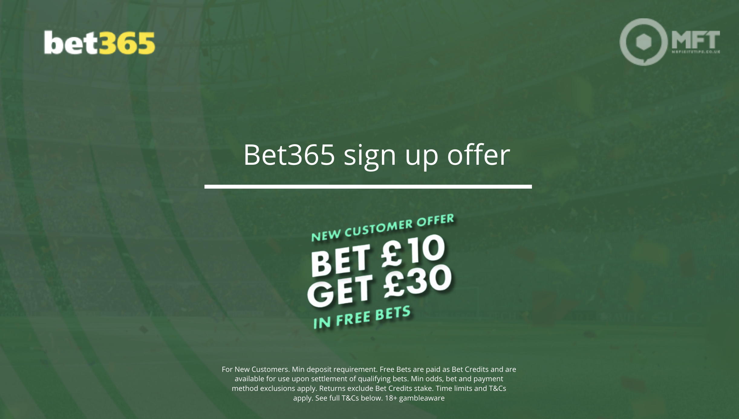 Bet365 sign up offer (2026): Use MFT365 for £30 in free bets