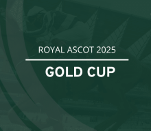 Royal Ascot 2025 – Gold Cup race preview