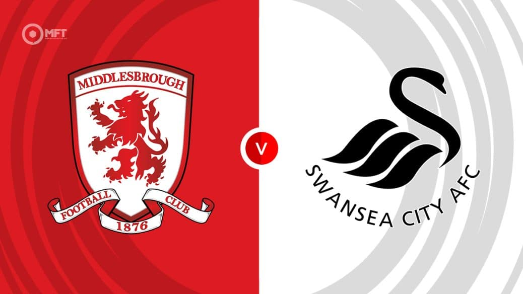 Middlesbrough v Swansea