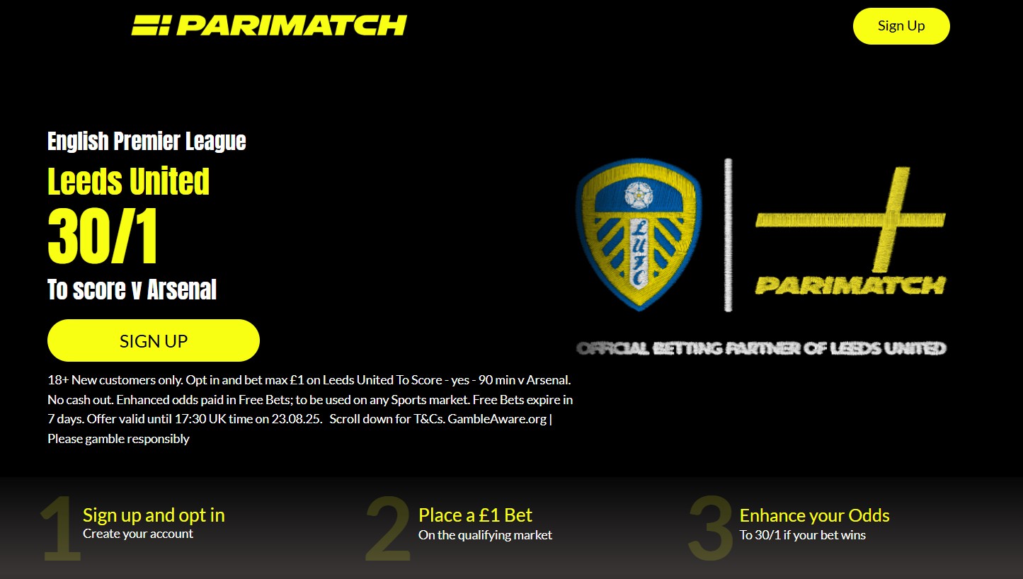 Parimatch sign up offer: Get 30/1 on Leeds to score vs Arsenal